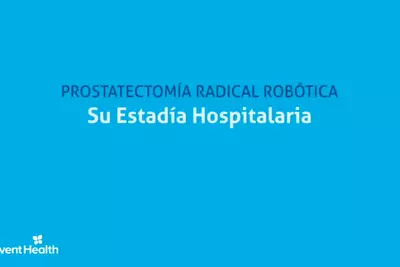 Prostatectomía Radical Robótica Su Estadía Hospitalaria.